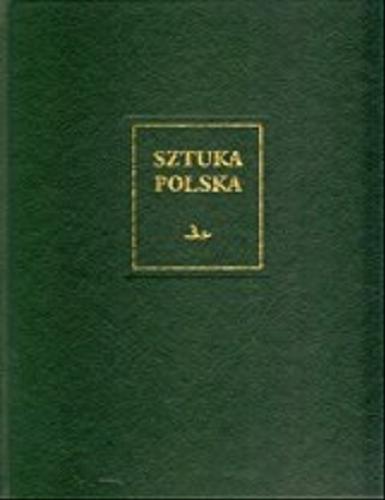 Okładka książki Sztuka polska. [2], Gotyk / Szczęsny Skibiński , Katarzyna Zalewska-Lorkiewicz.