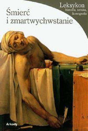 Okładka książki Śmierć i zmartwychwstanie / Enrico De Pascale ; przeł. Anita Kłos.