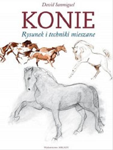 Okładka książki  Konie : rysunek i techniki mieszane  3