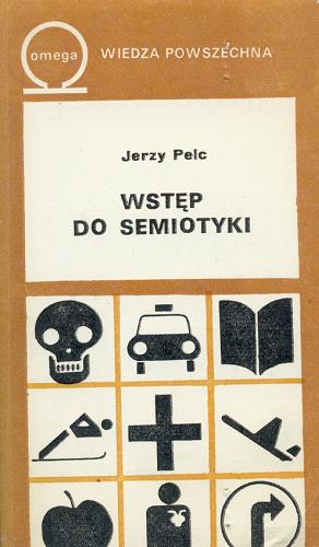 Okładka książki Wstęp do semiotyki / Jerzy Pelc.
