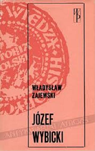 Okładka książki Józef Wybicki / Władysław Zajewski.