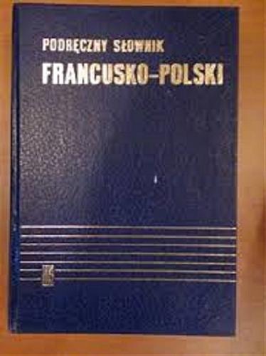Okładka książki  Podręczny słownik francusko-polski z suplementem  4