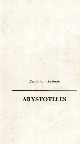 Okładka książki Arystoteles / Kazimierz Leśniak.