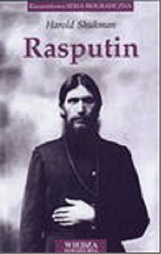 Okładka książki Rasputin /  Harold Shukman ; przekł. Ewa Spirydowicz.