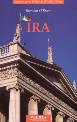 Okładka książki IRA / Brendan O`Brien ; tł. Urszula Kamińska.