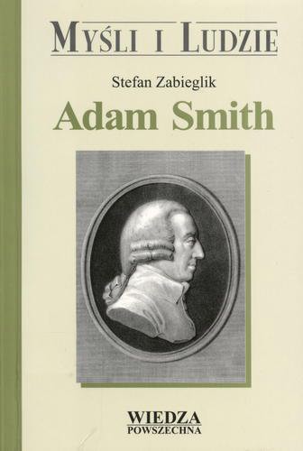 Okładka książki Adam Smith /  Stefan Zabieglik.