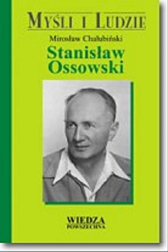 Okładka książki Stanisław Ossowski / Mirosław Chałubiński.