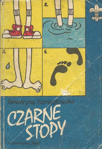 Okładka książki Czarne Stopy / Seweryna Szmaglewska ; ilustr. Zbigniew Lengren.