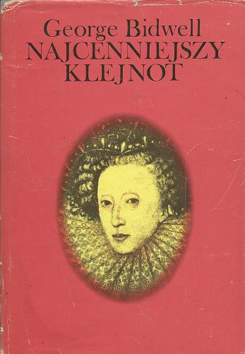 Okładka książki Najcenniejszy klejnot / George Bidwell ; przekł. [z ang.] Anny Bidwell.