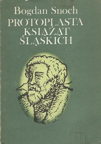 Okładka książki  Protoplasta książąt śląskich  1