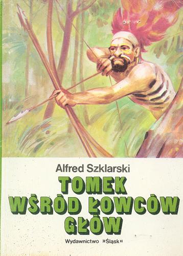 Okładka książki Tomek wśród łowców głów / Alfred Szklarski ; ilustracje Józef Marek.