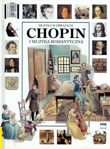 Okładka książki Chopin i muzyka romantyczna /  tekst Carlo Cavalletti ; oprac. graf. Sergio ; [przekł. Justyna Polony-Poluk].