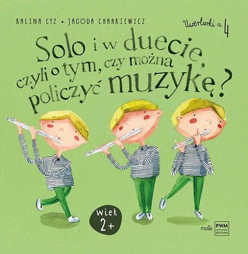 Okładka książki  Solo i w duecie, czyli O tym, czy można policzyć muzykę?  4