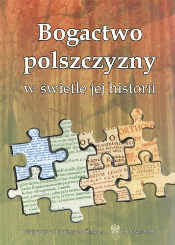 Okładka książki Bogactwo polszczyzny w świetle jej historii /  red. nauk. Krystyna Kleszczowa, Artur Rejter.