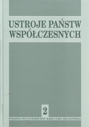 Okładka książki Ustroje państw współczesnych T. 2 / red. Ewa Gdulewicz.