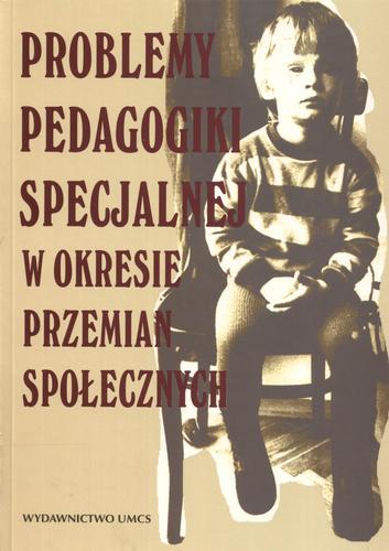 Okładka książki Problemy pedagogiki specjalnej w okresie przemian społecznych / pod red. Andrzeja Pieleckiego.