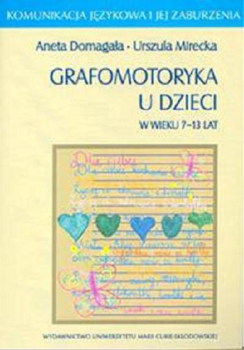 Okładka książki  Grafomotoryka u dzieci w wieku 7-13 lat  2