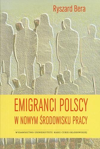 Okładka książki  Emigranci polscy w nowym środowisku pracy  1