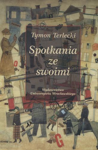 Okładka książki Spotkania ze swoimi / Tymon Terlecki.