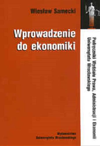 Okładka książki Wprowadzenie do ekonomiki / Wiesław Samecki.