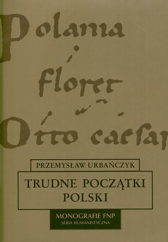 Okładka książki  Trudne początki Polski  3