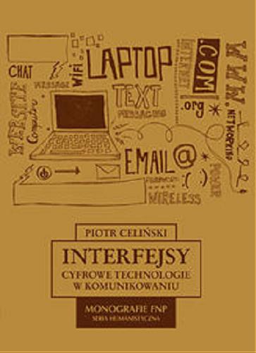 Okładka książki  Interfejsy : cyfrowe technologie w komunikowaniu  1