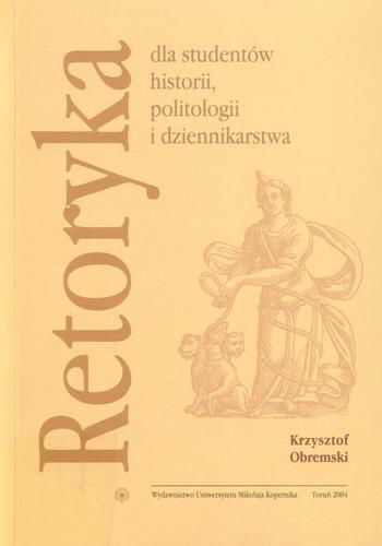 Okładka książki  Retoryka dla studentów historii, politologii i dziennikarstwa  1