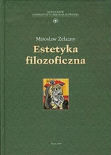 Okładka książki Estetyka filozoficzna / Mirosław Żelazny.