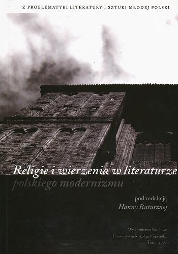 Religie i wierzenia w literaturze polskiego modernizmu Tom 2