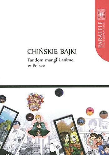 "Chińskie bajki" : fandom mangi i anime w Polsce Tom 4.9
