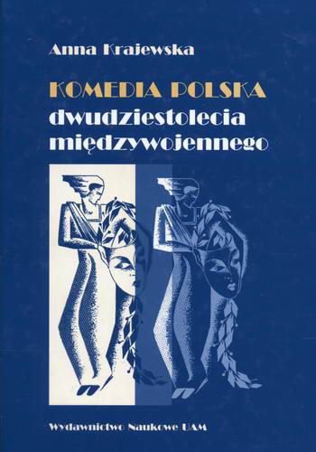 Okładka książki  Komedia polska dwudziestolecia międzywojennego : tradycjonaliści i nowatorzy  2