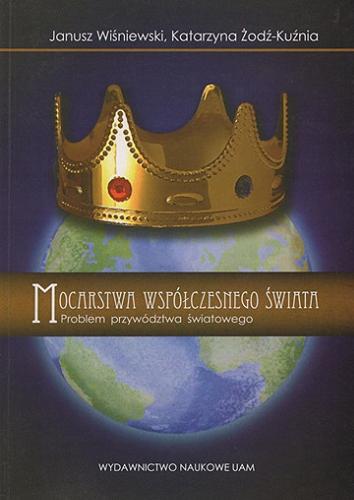 Okładka książki  Mocarstwa współczesnego świata - problem przywództwa światowego  1