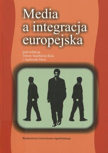 Okładka książki Media a integracja europejska / pod redakcją Teresy Sasińskiej-Klas i Agnieszki Hess.