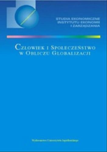Okładka książki Człowiek i społeczeństwo w obliczu globalizacji / pod red. Ewy Okoń-Horodyńskiej.