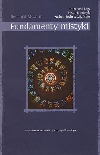 Okładka książki  Fundamenty mistyki : (do V wieku)  1