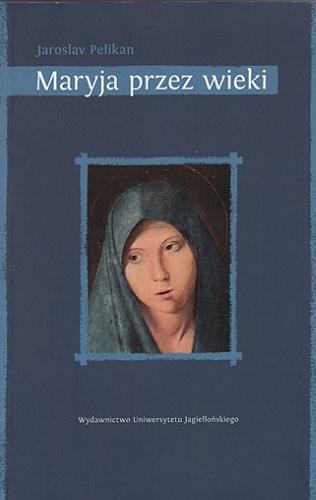 Okładka książki  Maryja przez wieki  2