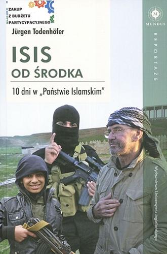 Okładka książki ISIS od środka : 10 dni w 