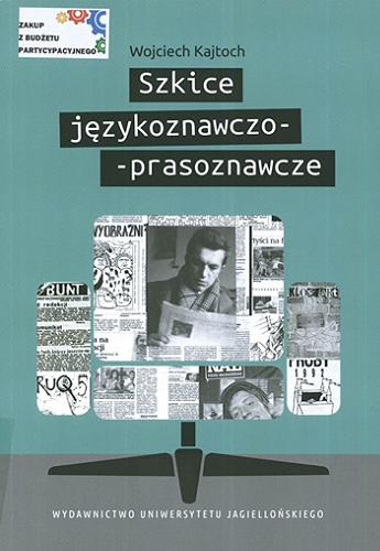 Okładka książki  Szkice językoznawczo-prasoznawcze  4