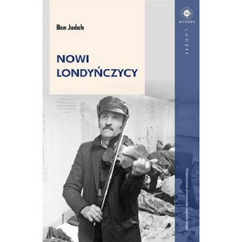 Okładka książki Nowi Londyńczycy / Ben Judah ; tłumaczenie Barbara Gutowska-Nowak.