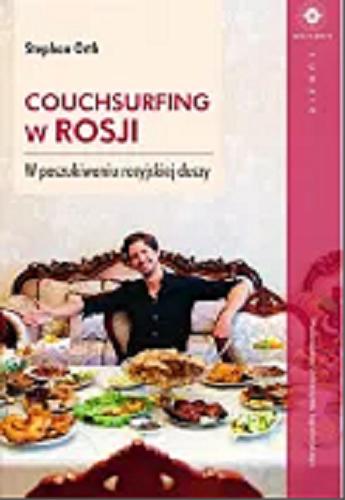 Okładka książki  Couchsurfing w Rosji : w poszukiwaniu rosyjskiej duszy  1