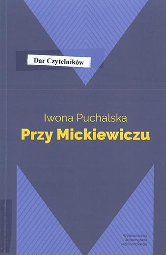 Okładka książki Przy Mickiewiczu / Iwona Puchalska.