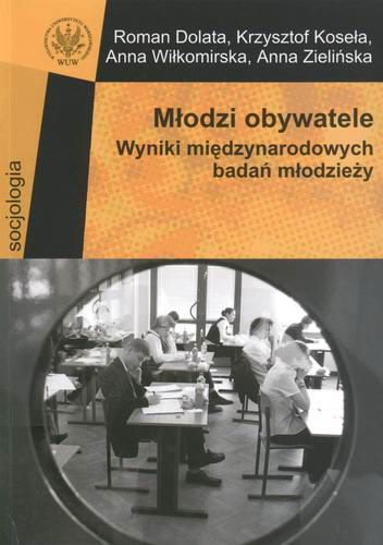 Okładka książki Młodzi obywatele / Instytut Socjologii Uniwersytetu Wa ; współaut. Roman Dolata.