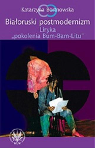 Okładka książki Białoruski postmodernizm : liryka 