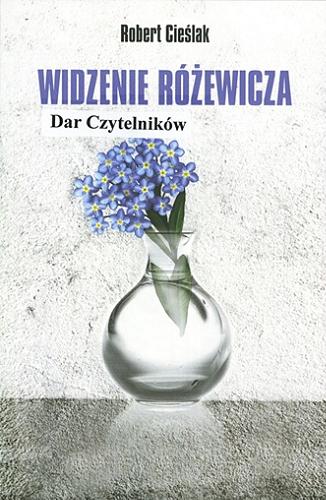 Okładka książki Widzenie Różewicza / Robert Cieślak.