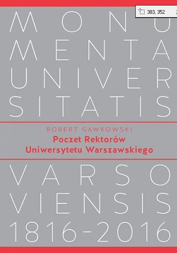 Okładka książki Poczet rektorów Uniwersytetu Warszawskiego / Robert Gawkowski.