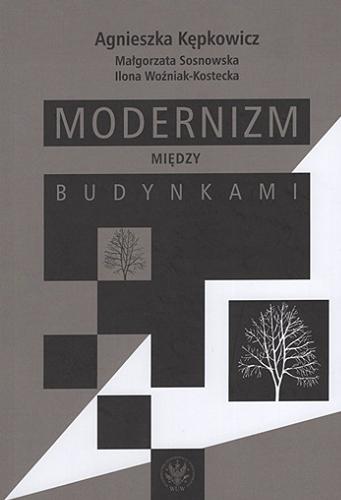 Okładka książki  Modernizm między budynkami  1