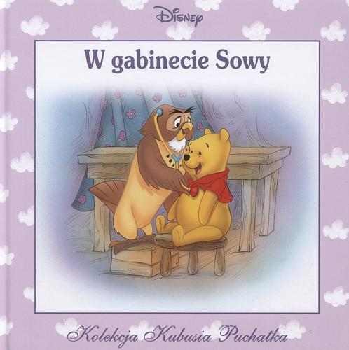 Okładka książki W gabinecie sowy / Kathleen Weidner Zoehfeld ; ilustr. Robbin Cuddy ; tłum. Marek Karpiński.