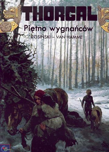 Okładka książki Piętno wygnańców / rys. Grzegorz Rosiński ; scen. Jean Van Hamme ; przekł. z jęz. fran. Wojciech Birek