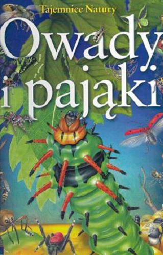 Okładka książki Owady i pająki / Matthew Robertson ; tł. Urszula Charytonik.