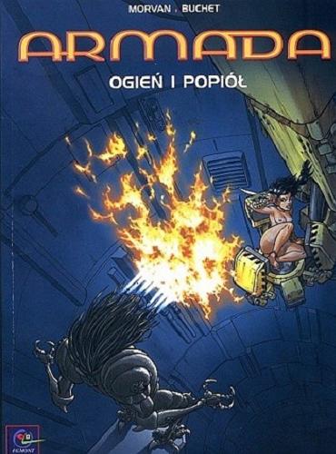 Okładka książki Ogień i popiół / Jean-David Morvan ; tłumaczenie Maria Mosiewicz-Szrejter.